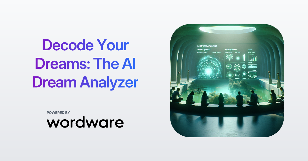 Decode Your Dreams: The AI Dream Analyzer | Wordware